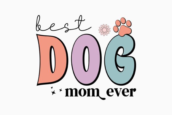 Best Dog Mom Ever Retro SVG: An Embroidery Review
