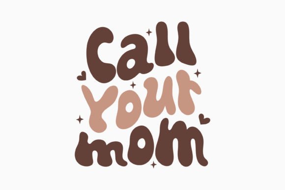 Call Your Mom Retro SVG: Graphics for Crafts & Blogs