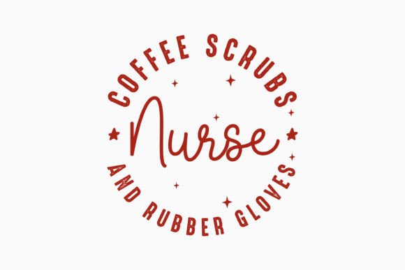 Coffee Scrubs Nurse Graphics for Real Crafts