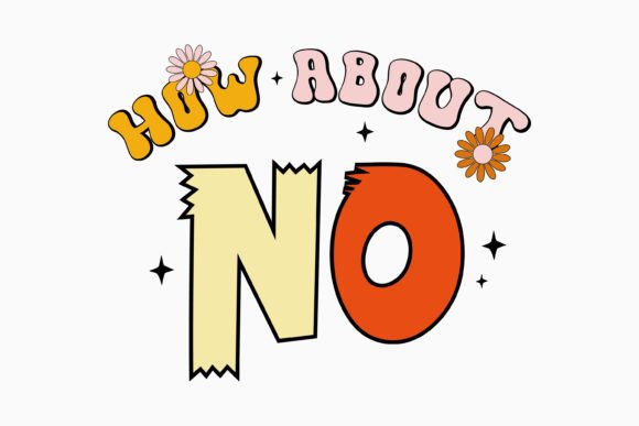 How About No Retro Sarcastic SVG for Crafts & Graphics