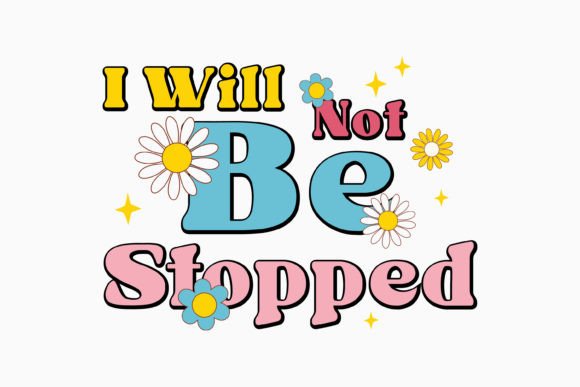 I Will Not Be Stopped: Graphics for Mental Health Crafts