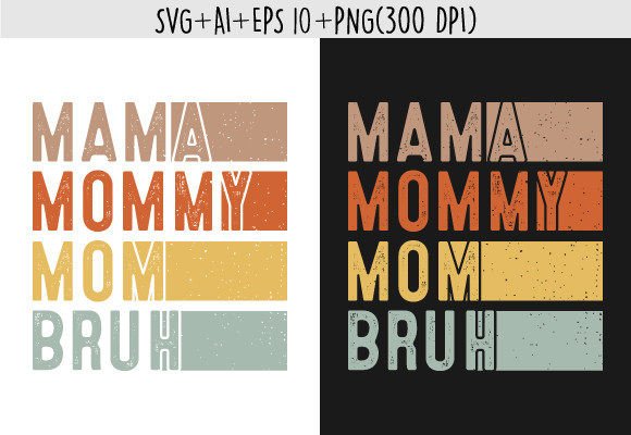 Mama Mommy Mom Bruh Graphics for Crafts Review