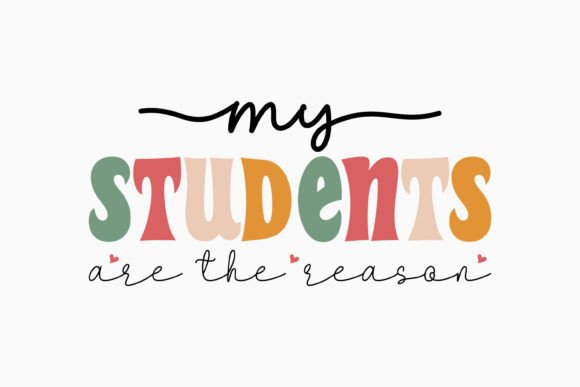 My Students Are the Teacher Retro Svg: Graphics & Crafts