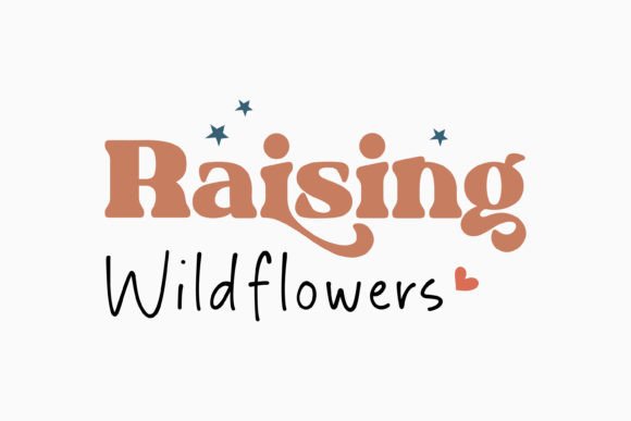 Raising Wildflower Quote SVG for Crafts & Graphics