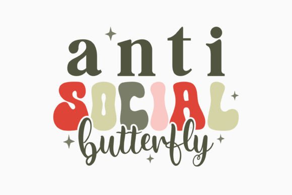 Retro Inspirational SVG Anti Social: Graphics for Crafts