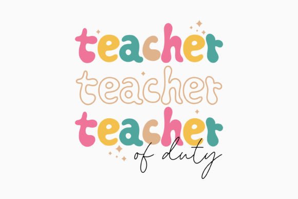 Teacher of Duty Retro Teacher SVG for Graphics & Crafts