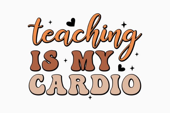 Teaching is My Cardio Retro Teacher SVG Review