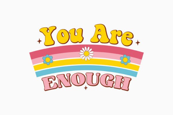 You Are Enough Mental Health Svg: Editorial Graphics