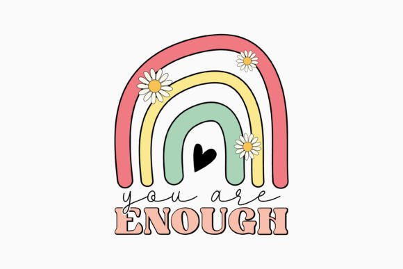 You Are Enough Retro Mental Health SVG for Crafts & Graphics